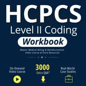 HCPCS Level II Coding Workbook: Master Medical Billing & Reimbursement